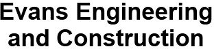 Evans Engineering and Construction