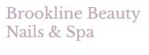 Brookline Beauty Nails & Spa