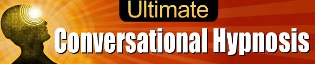 Ultimate Conversational Hypnosis