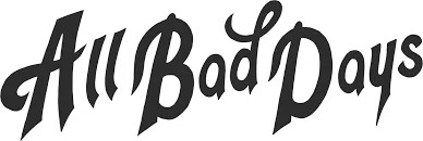 All Bad Days