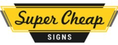 Super Cheap Signs