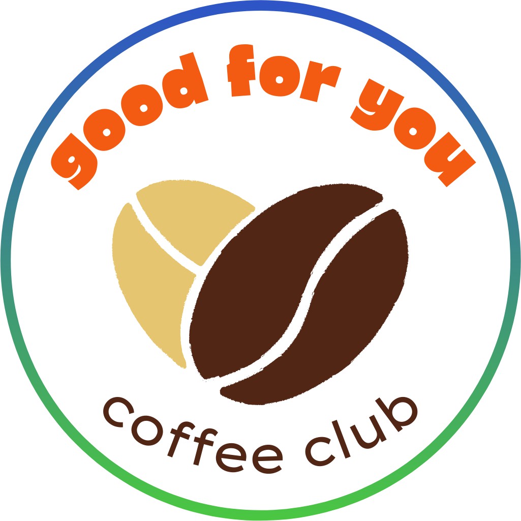 Good For You Coffee Club
