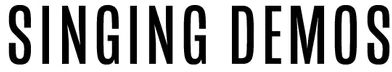 SINGING DEMOS