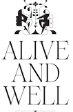 Alive and Well