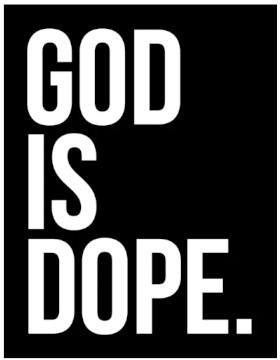 God is Dope