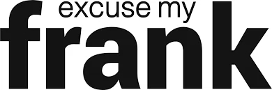 Excuse My Frank