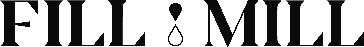 Fill Mill