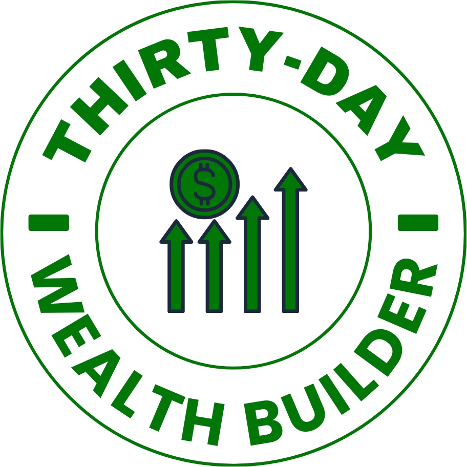Thirty-Day Wealth Builder