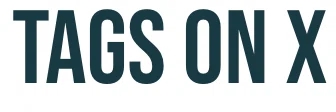 Tags on X