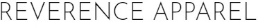 Reverence Apparel