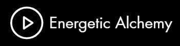 Energetic Alchemy