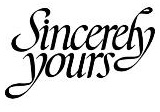 Sincerely Yours
