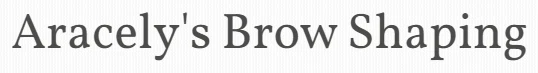 Aracely's Brow Shaping