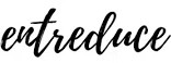 Entreduce