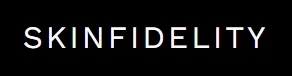 SKINFIDELITY