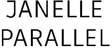 JANELLE PARALLEL