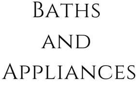 Baths and Appliances