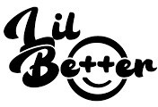 Lil Better