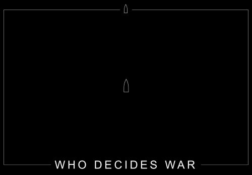 Who Decides War capture - 2024-02-12 14:47:26