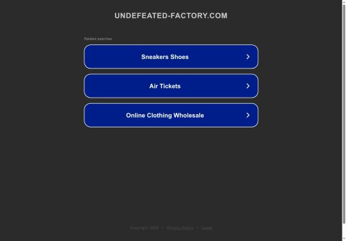 undefeated-factory.com capture - 2025-06-18 03:59:27