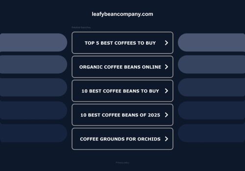 leafybeancompany.com capture - 2025-10-03 04:54:02