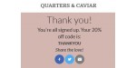 Quarters & Caviar discount code