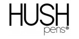 Hush Pens