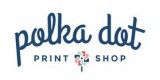 Polka Dot Print Shop
