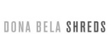 Dona Bela Shreds