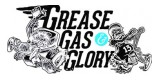 Grease Gas and Glory