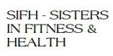 SIFH Sisters in Fitness & Health