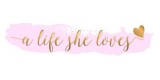 A Life She Loves