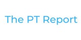 The PT Report