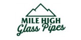 Mile High Glass Pipes