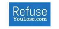 Refuse You Lose