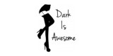 Dark Is Awesome