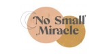 No Small Miracle