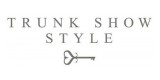 Trunk Show Style