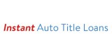 Instant  Auto Title Loans