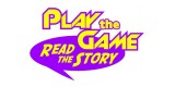 Play the Game Read the Story