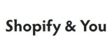 Shopify & You