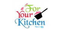 Four Your Kitchen