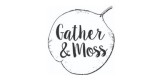 Gather & Moss