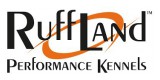 Ruff Land Performance Kennels