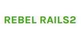 Rebel Rails 2
