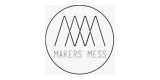 Makers Mess