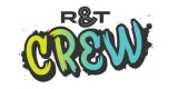 R&t Crew