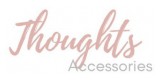 Thoughts Accessories