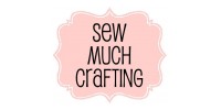 Sew Much Crafting