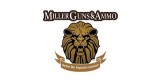 Miller Guns and Ammo